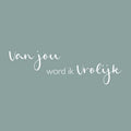 Wenskaart - Van jou word ik vroliijk
