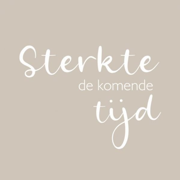 Wenskaart - Sterkte de komende tijd