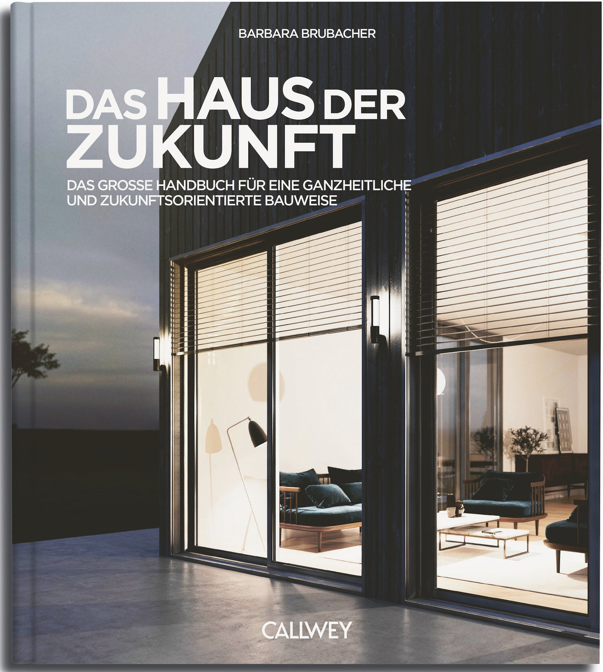 Het huis van de toekomst. Het grote handboek voor holistisch en toekomstgericht bouwen