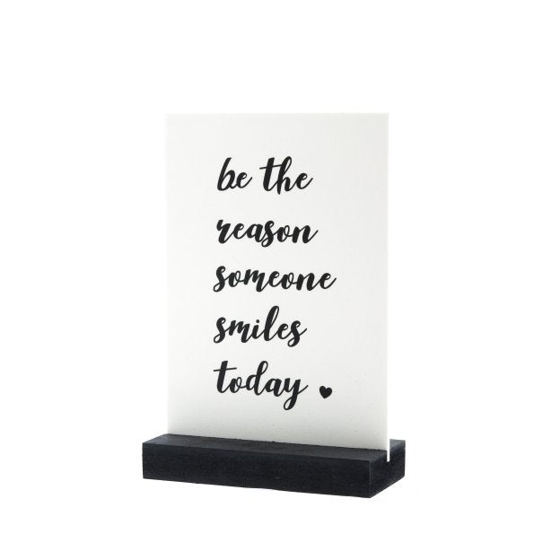 Decoplaatje - Be the reason someone smiles today - met houder