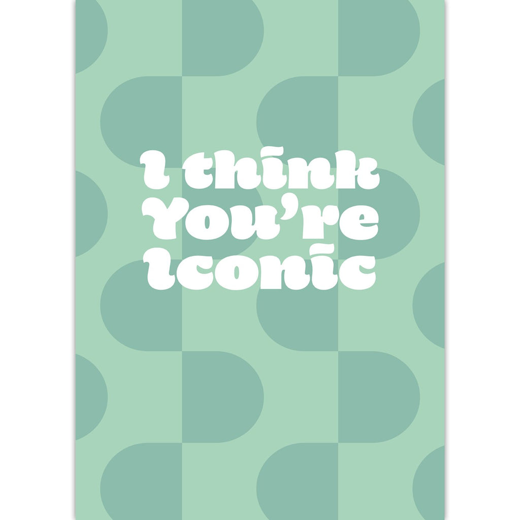 I think you're iconic - wenskaarten - 10 stuks