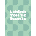 I think you're iconic - wenskaarten - 10 stuks