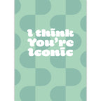I think you're iconic - wenskaarten - 10 stuks