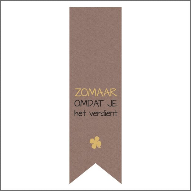 Vaantje sticker Omdat JE HET Verdient - wensetiket - rol van 250
