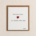 Follow your heart, it knows the way · K20