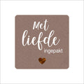 Met liefde ingepakt - wensetiket