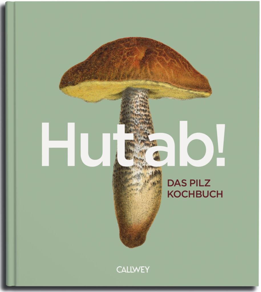 Petje af! Het Champignonkookboek (Duits)