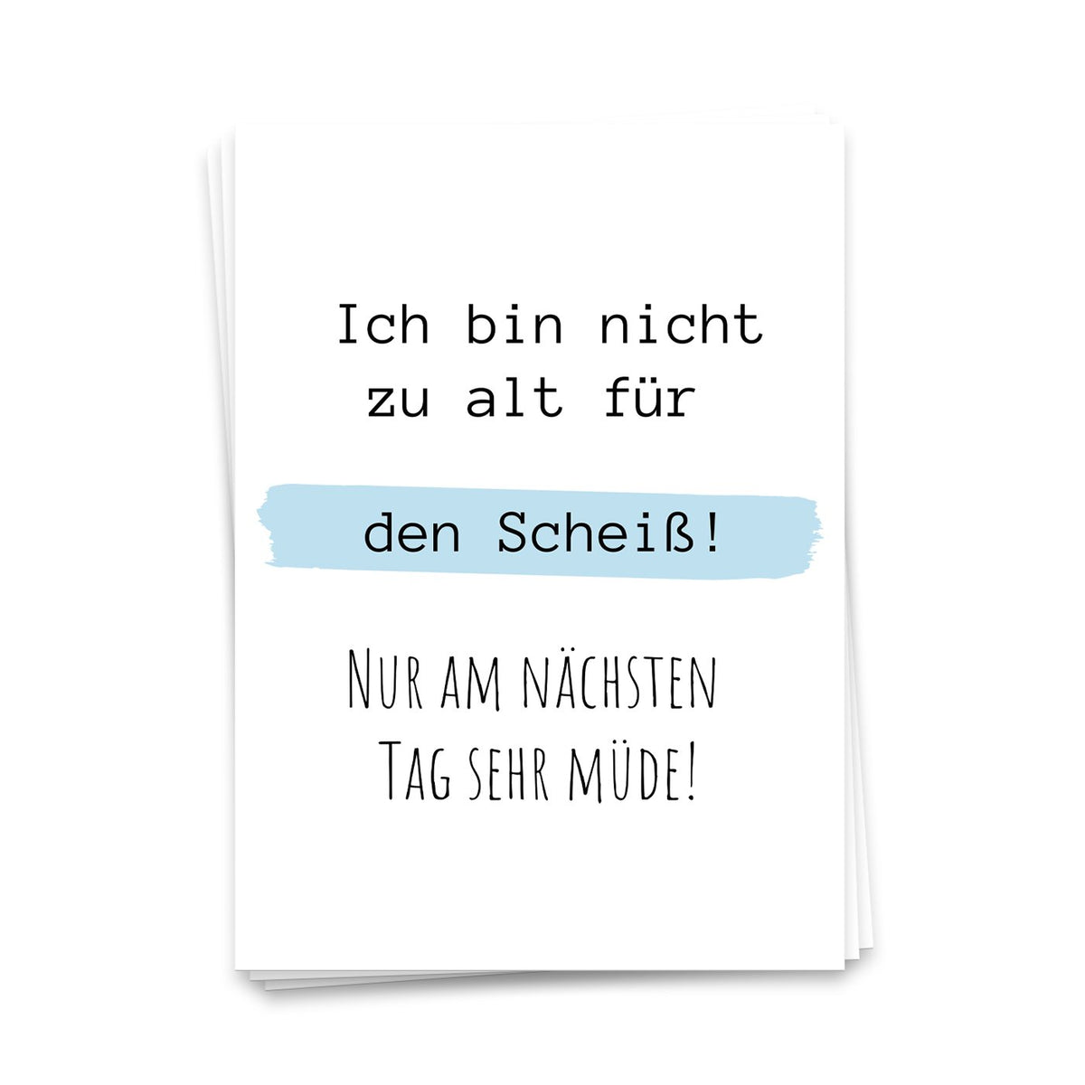 Ik ben niet te oud voor de shit - ansichtkaart 10 set