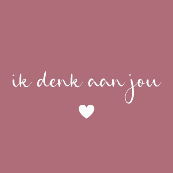 Wenskaart - Ik denk aan jou