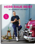 Meneer Raue reist. Zo smaakt de wereld