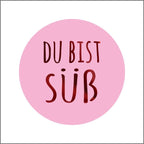 Etiket - Du bist suß - rond 39mm - rol van 250 stuks
