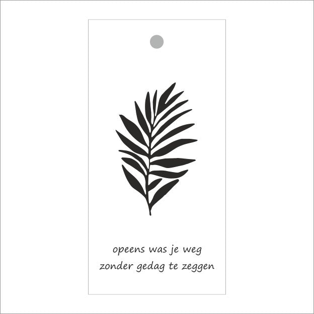 Cadeaukaartjes - Openens was je weg zonder gedag te zeggen - 20 stuks
